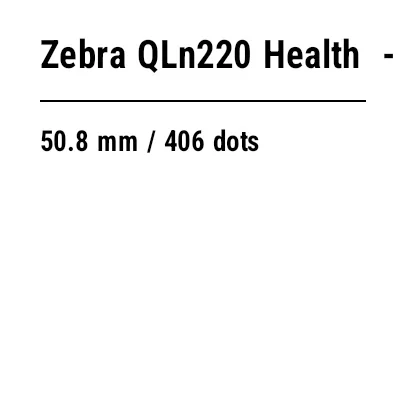 ZPL preview: Zebra QLn220 Health: ZPL guide