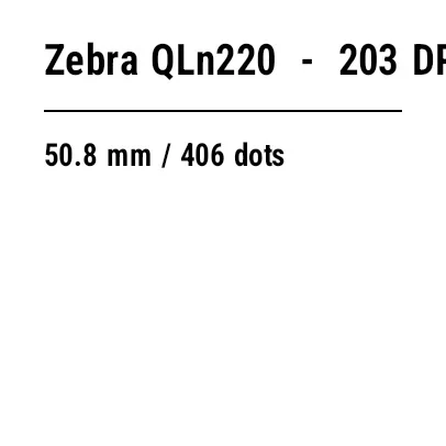 ZPL preview: Zebra QLn220: ZPL guide
